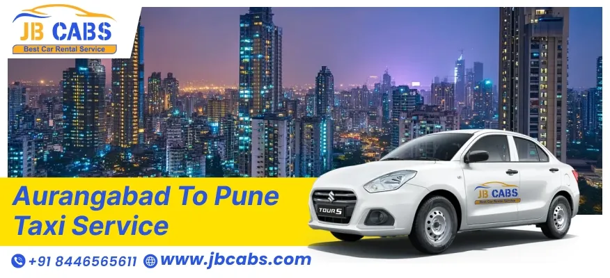 Aurangabad to Pune Taxi Service | Book Aurangabad To Pune Cabs @Rs. 12/km