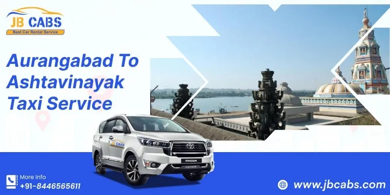 Aurangabad to Ashtavinayak Taxi Service | Aurangabad to Ashtavinayak Cab Booking Online - JB Cabs