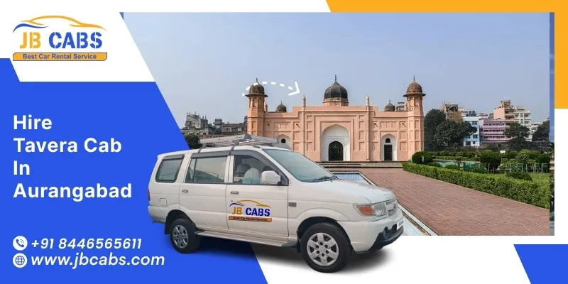 Book Tavera Cab on Rent in Aurangabad | Hire Tavera Cab in Aurangabad at Affordable Prices @ 16 INR / Km - JB Cabs